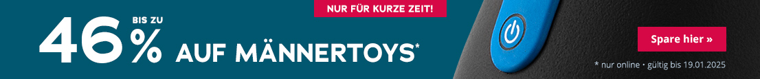 Werbemittel mit blaue Hintergrund. Grossflächig steht in weisser Schrift: "Bis zu 46% auf Männertoys*", darunter steht klein: "* nur online, gültig bis 19.01.2025". Oben ist ein rot hinterlegtes Verknappungselement mit der Aufschrift "Nur für kurze Zeit!". Im Hintergrund ist ein Masturbator zu sehen.