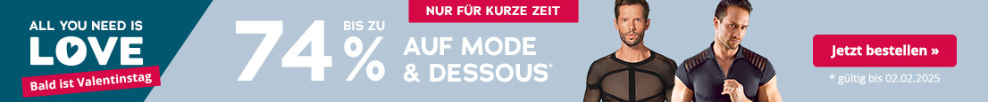 Werbemittel mit blauem Hintergrund für Mode und Dessous. Oben ist ein rot hinterlegtes Verknappungselement mit der Aufschrift „Nur für kurze Zeit“. Darunter ist der Schriftzug „Bis zu 74 % auf Mode & Dessous“ in Weiss. Klein darunter steht: „gültig bis zum 02.02.2025“. Ausserdem sind zwei männliche Models in Dessous zu sehen.