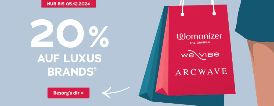 Werbemittel für eine Rabattaktion auf Luxusmarken. Zentral abgebildet ist eine rote Einkaufstüte mit den Logos der Marken ‚Womanizer‘, ‚We-Vibe‘ und ‚Arcwave‘. Auf dem Werbemittel steht “20 % auf Luxusbrands” in grosser, weisser Schrift. Am unteren Rand befindet sich ein rot hinterlegter Call-to-Action-Button mit der Aufschrift “Besorg’s dir »”.