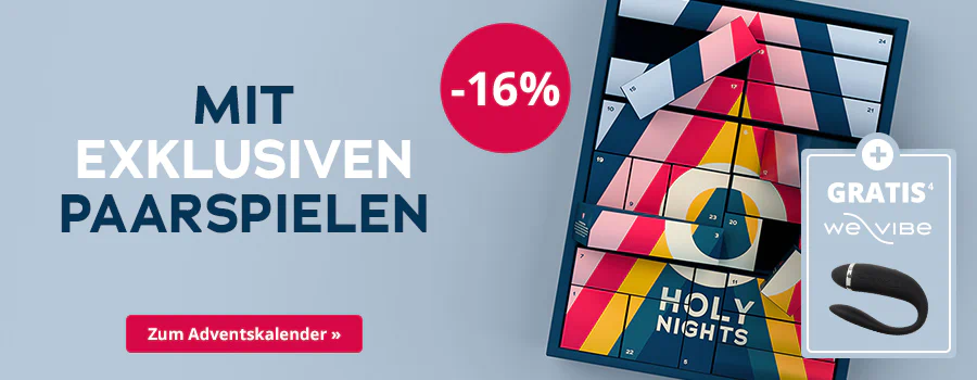 Werbemittel mit einfarbig blauem Hintergrund. Abgebildet ist ein Adventskalender mit bunten Türchen und einem “O HOLY NIGHTS” Schriftzug. Auf dem Werbemittel steht: “Mit exklusiven Paarspielen”. Außerdem ist ein rot hinterlegter Button mit “-16%” abgebildet, sowie ein rot hinterlegter Call-to-Action-Button mit der Aufschrift “Zum Adventskalender »”. Zusätzlich wird ein kostenloses We Vibe Toy angeboten, dargestellt in einem kleinen blauen Rahmen mit der Aufschrift “Gratis We Vibe” und einer Abbildung eines schwarzen Paarvibrators von We Vibe.