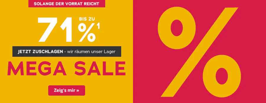 Zweigeteiltes Werbemittel. Auf der einen Seite ist ein roter Hintergrund und auf der anderen Seite ein gelber. In grosser Schrift steht “Mega Sale” und “bis zu 71%”. Ausserdem ist ein schwarz hinterlegter Störer abgebildet mit der Aufschrift “Jetzt zuschlagen - wir räumen unser Lager”. Oben ist ein rot hinterlegtes Verknappungselement mit der Aufschrift “Nur solange der Vorrat reicht”. Unten ist ein Call-to-Action Button mit der Aufschrift “Zeig’s mir »”.